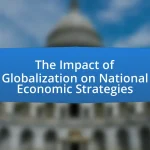 The Impact of Globalization on National Economic Strategies