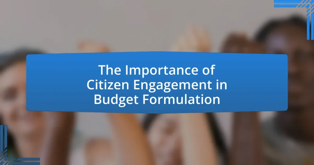 The Importance of Citizen Engagement in Budget Formulation
