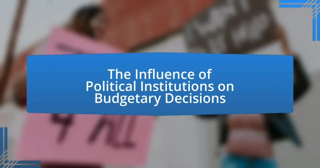 The Influence of Political Institutions on Budgetary Decisions