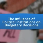 The Influence of Political Institutions on Budgetary Decisions