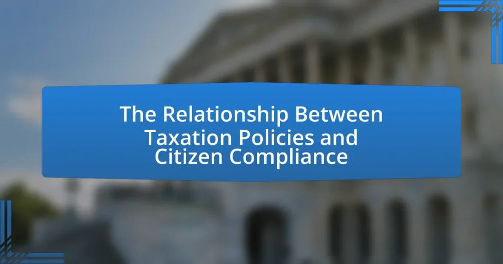 The Relationship Between Taxation Policies and Citizen Compliance