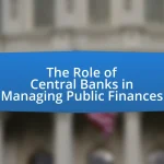 The Role of Central Banks in Managing Public Finances
