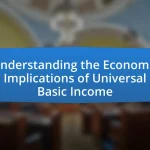 Understanding the Economic Implications of Universal Basic Income