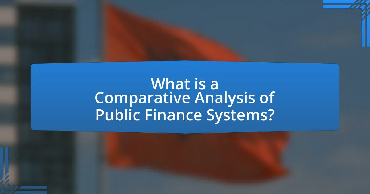 What is a Comparative Analysis of Public Finance Systems?