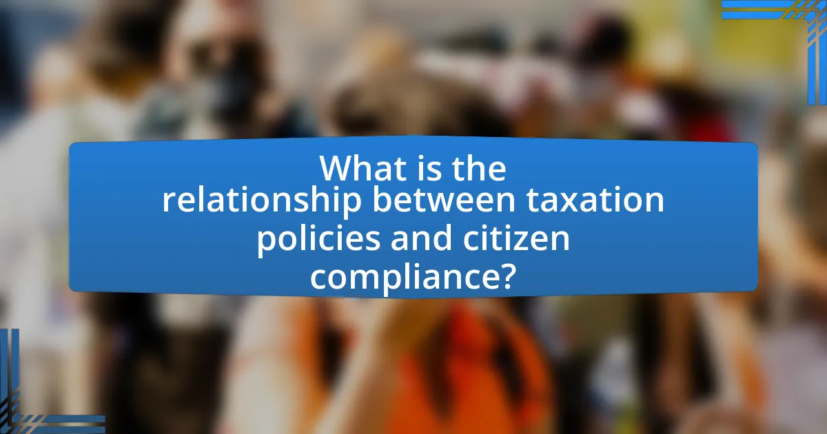 What is the relationship between taxation policies and citizen compliance?